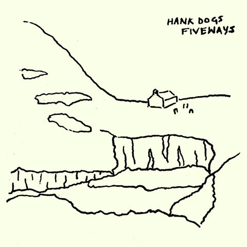 Hank Dogs 'Fiveways' PRE-ORDER