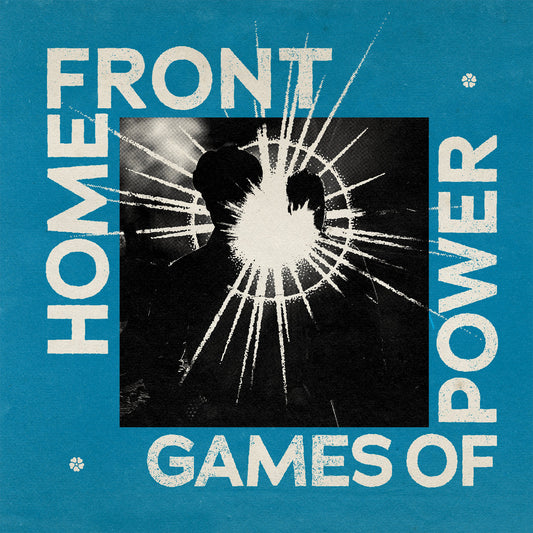 Home Front 'Games Of Power'