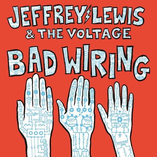 Jeffrey Lewis & The Voltage 'Bad Wiring'