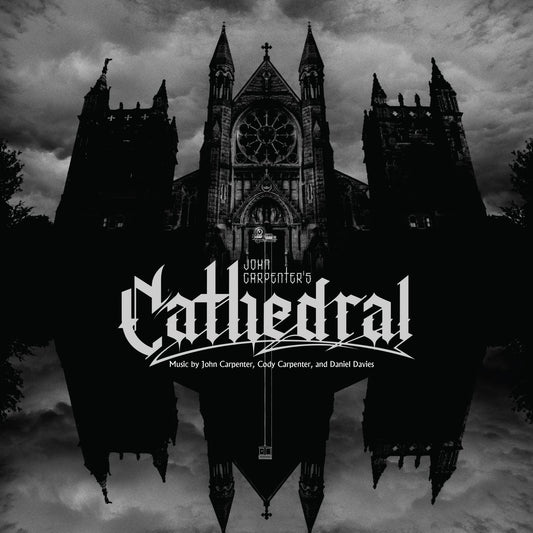 John Carpenter, Cody Carpenter, & Daniel Davies 'Cathedral'