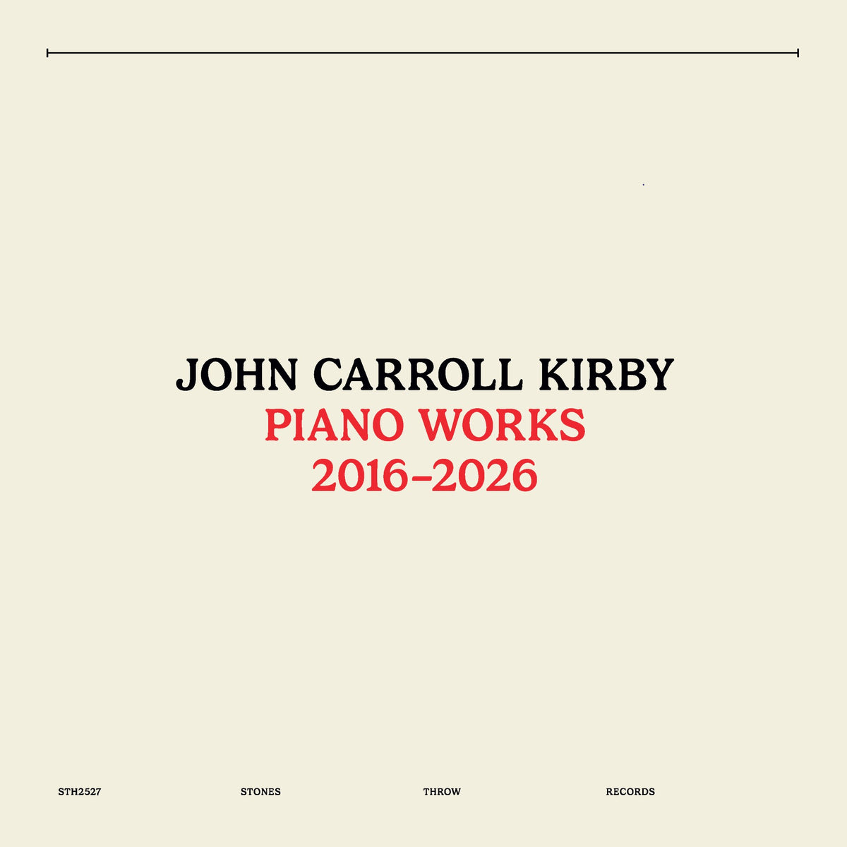 John Carroll Kirby 'Piano Works 2016-2026'