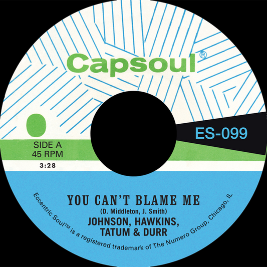 Johnson, Hawkins, Tatum & Durr 'You Can't Blame Me b/w You're All I Need To Make It'