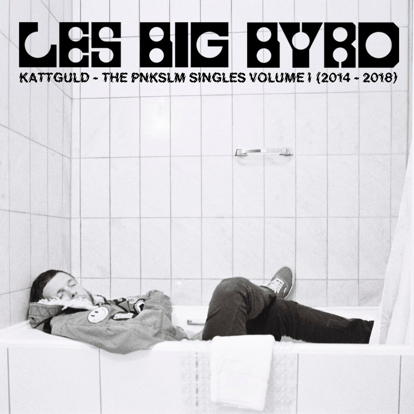 Les Big Byrd 'Kattguld - The Pnkslm Singles Volume 1 (2014-2018)'