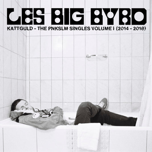 Les Big Byrd 'Kattguld - The Pnkslm Singles Volume 1 (2014-2018)'