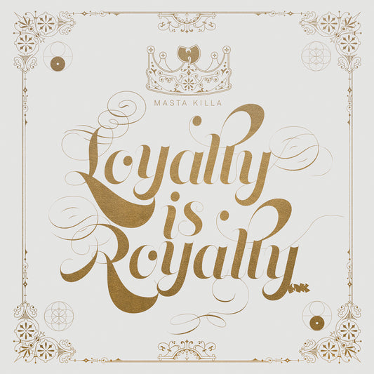 Masta Killa 'Loyalty Is Royalty'