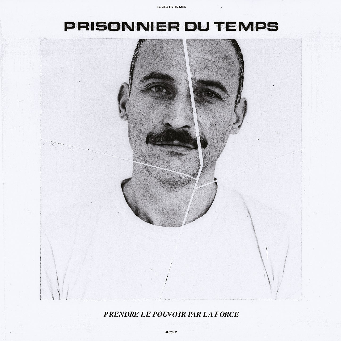 Prisonnier Du Temps 'Prendre Le Pouvoir Par La Force'