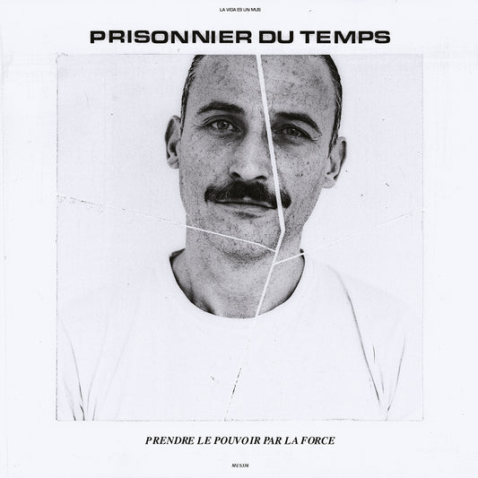 Prisonnier Du Temps 'Prendre Le Pouvoir Par La Force'