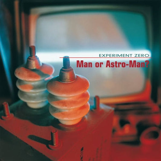 Man Or Astro-Man? 'Experiment Zero'