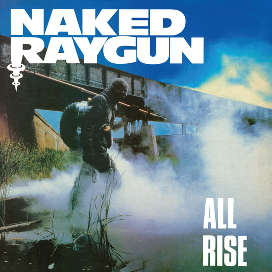 Naked Raygun 'All Rise (Remastered)'