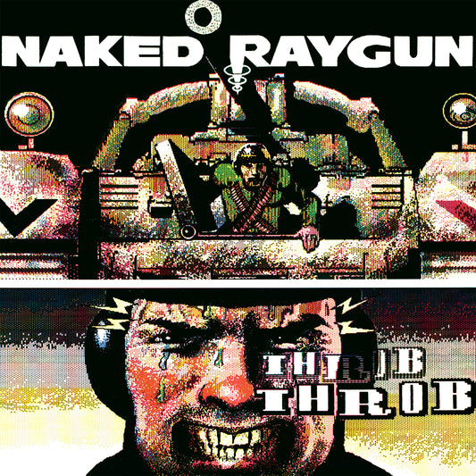 Naked Raygun 'Throb Throb (Remastered)'