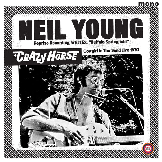 Neil Young & Crazy Horse 'Cowgirl In The Sand - Live 1970'