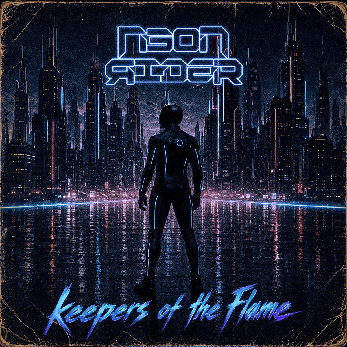 Neon Rider 'Keepers Of The Flame'