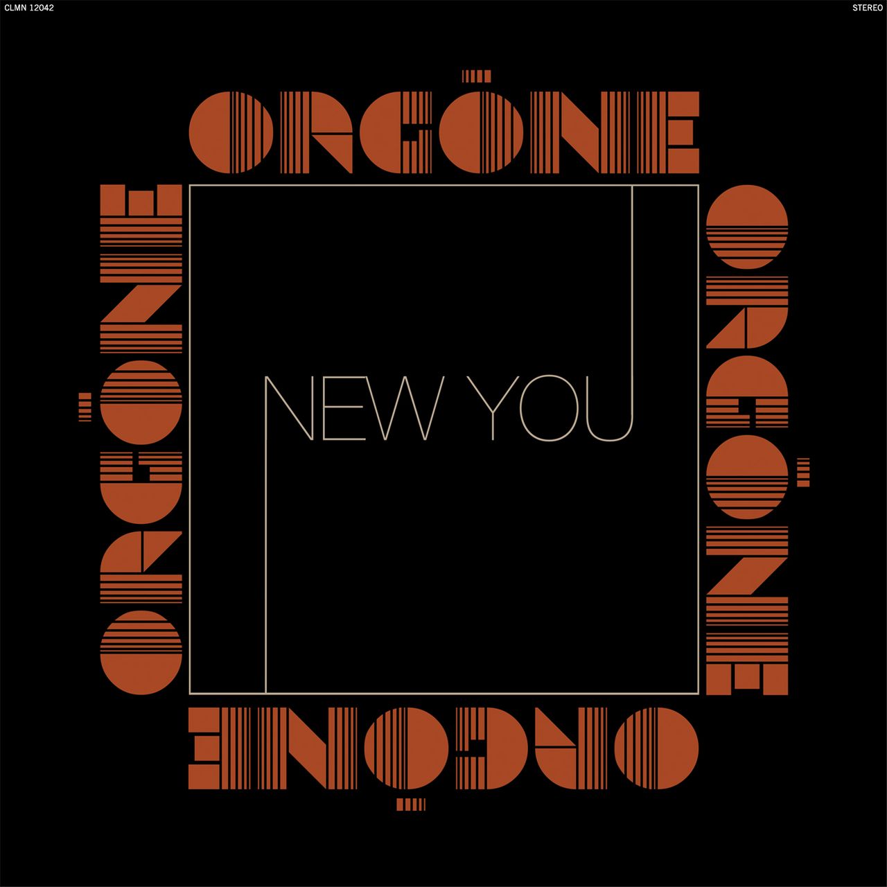 Orgone 'New You'