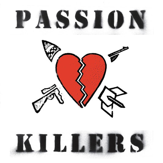 Passion Killers 'They Kill Our Passion With Their Hate And Wars'