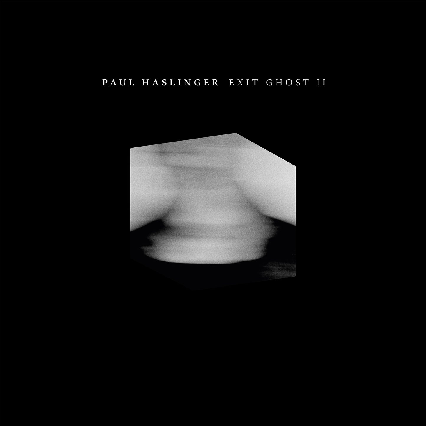 Paul Haslinger 'Exit Ghost II'