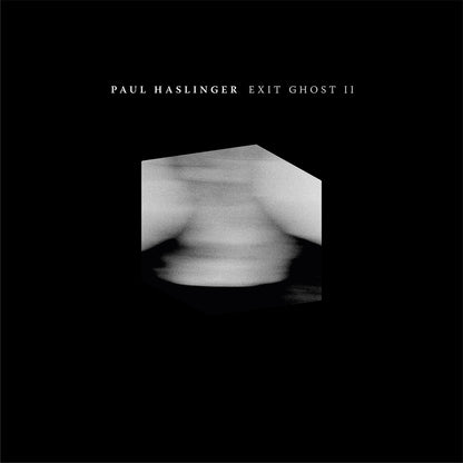 Paul Haslinger 'Exit Ghost II'