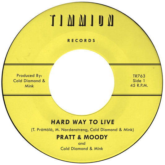 Pratt & Moody & Cold Diamond & Mink 'Hard Way To Live/You Bring Me Joy'
