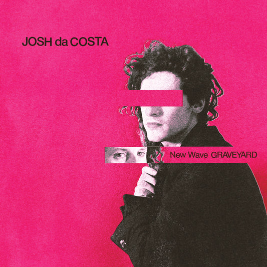 Josh da Costa 'New Wave Graveyard'