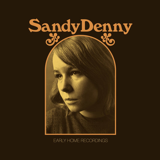 Sandy Denny 'Early Home Recordings'