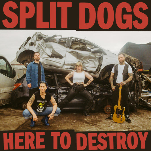 Split Dogs 'Here To Destroy'