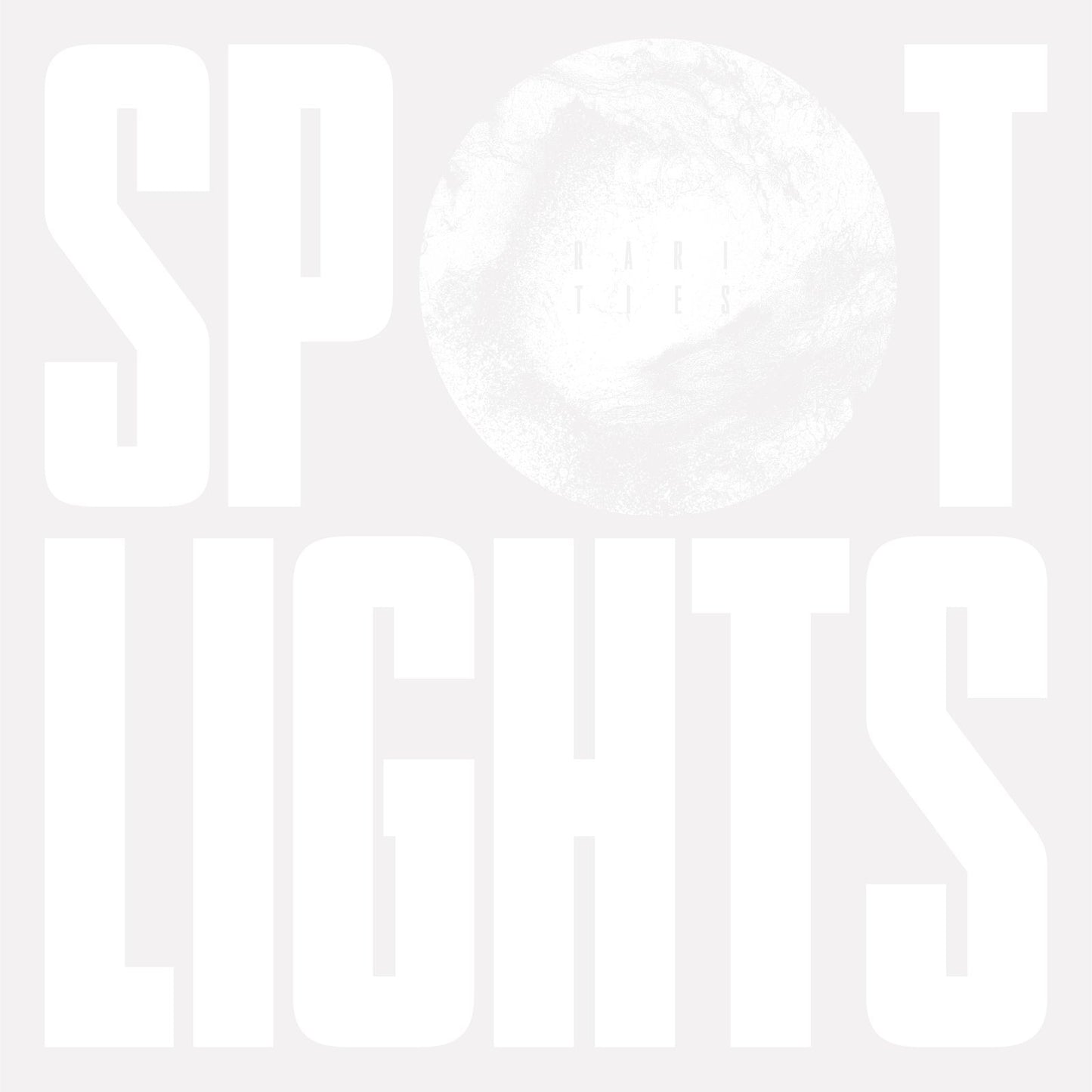 Spotlights 'Rarities'