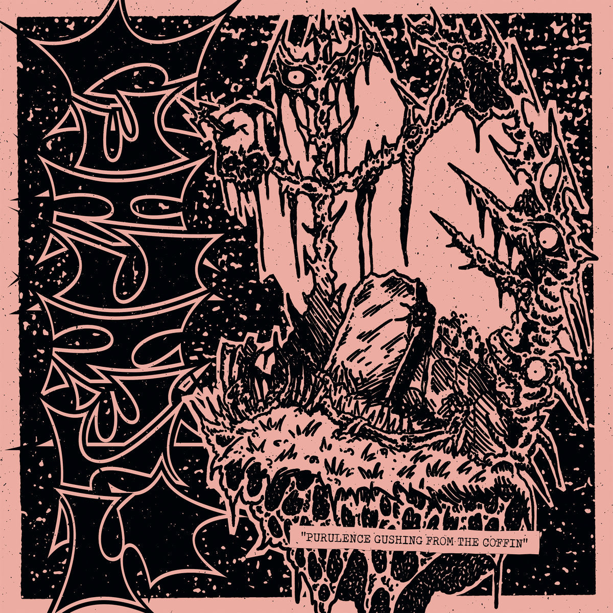 Stenched 'Purulence Gushing From The Coffin'