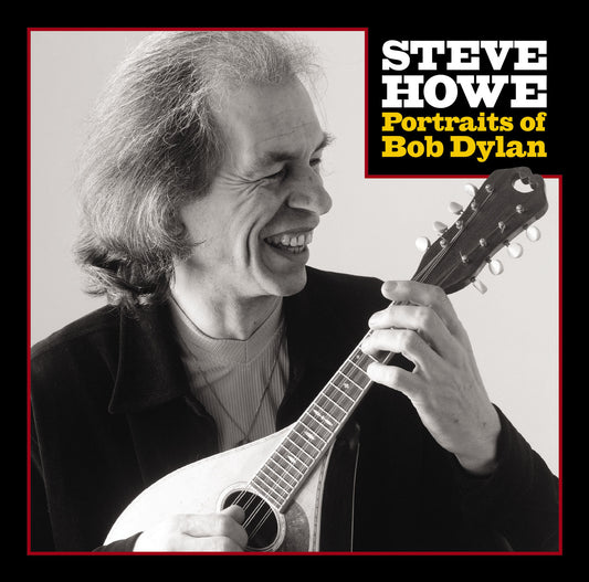 Steve Howe 'Portraits of Bob Dylan'
