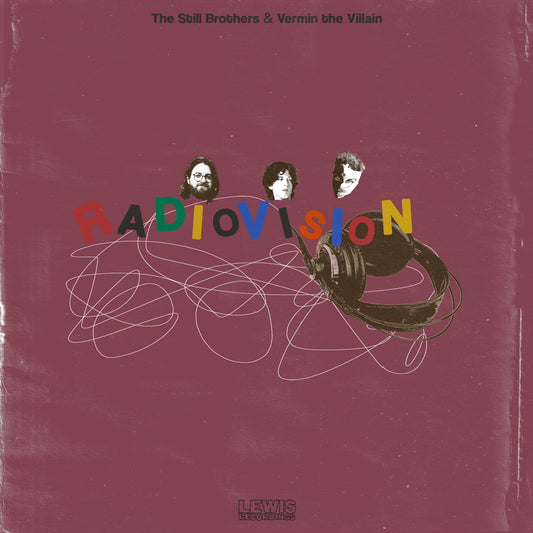 The Still Brothers x Vermin the Villain 'Radiovision'