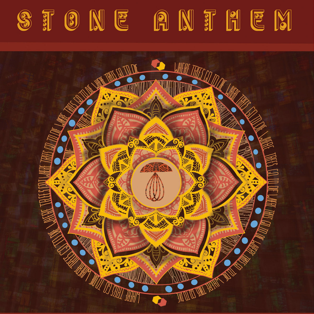 Stone Anthem 'Where Trees Go To Die'