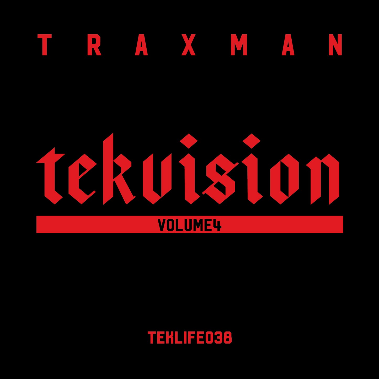 Traxman 'TEKVISION Volume 4'