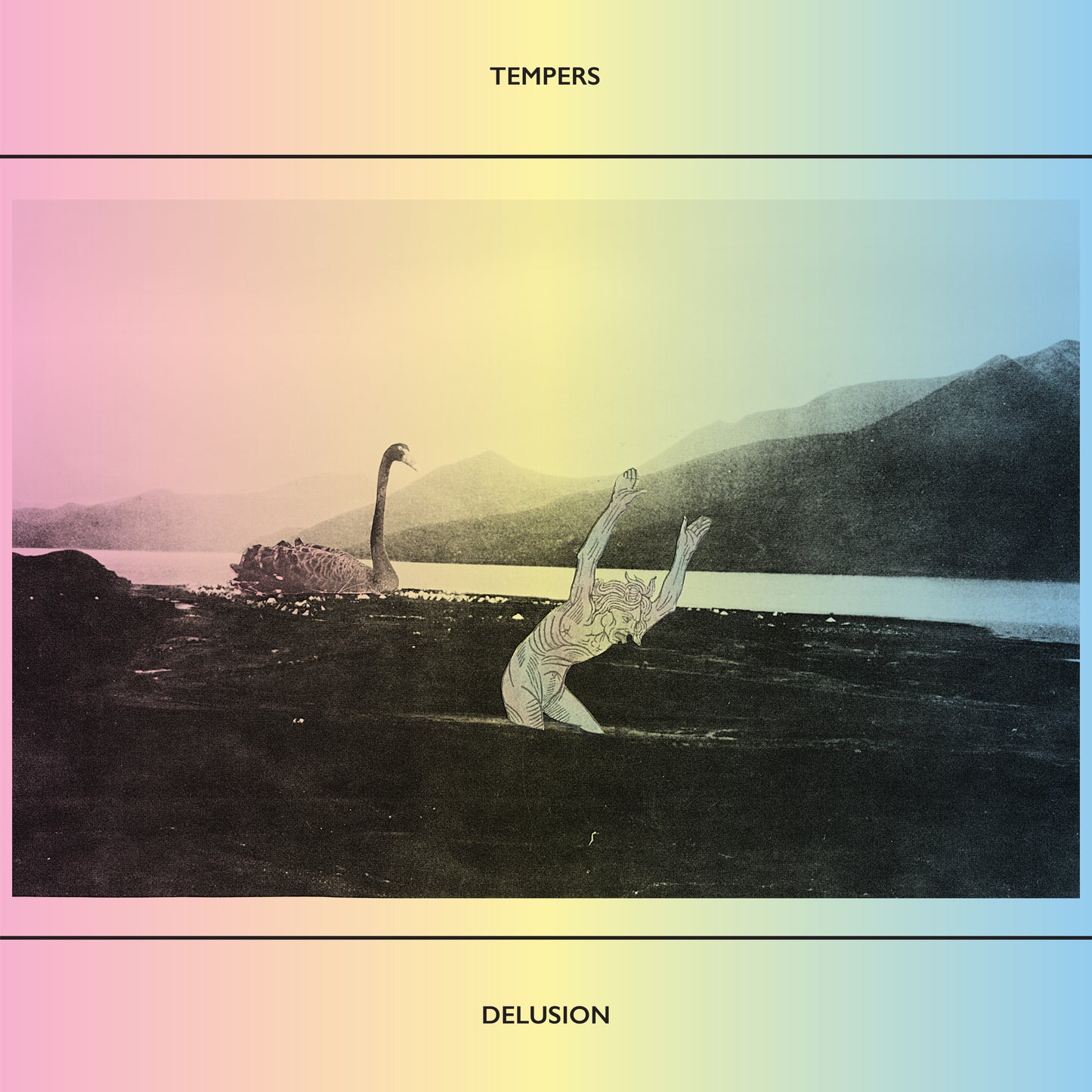 Tempers 'Delusion'