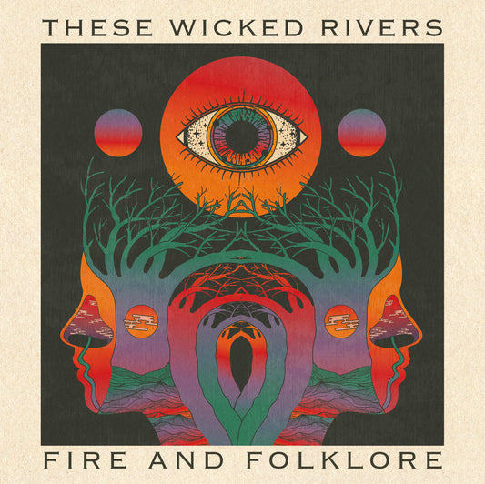 These Wicked Rivers 'Fire & Folklore'