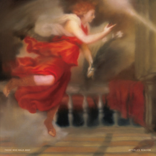 Those Who Walk Away 'Afterlife Requiem'