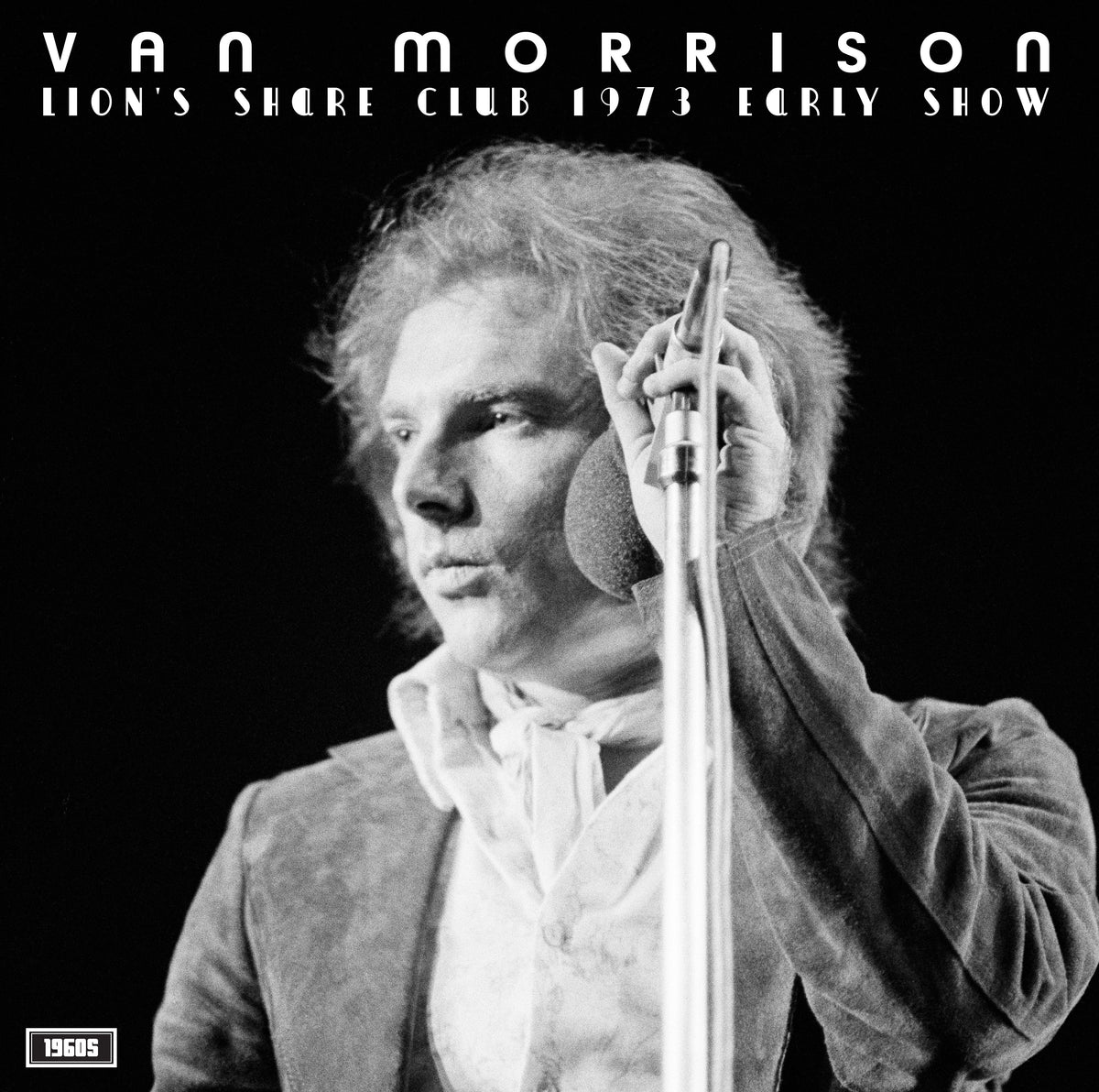 Van Morrison 'Lion’s Share Club 1973 (Early Show)'