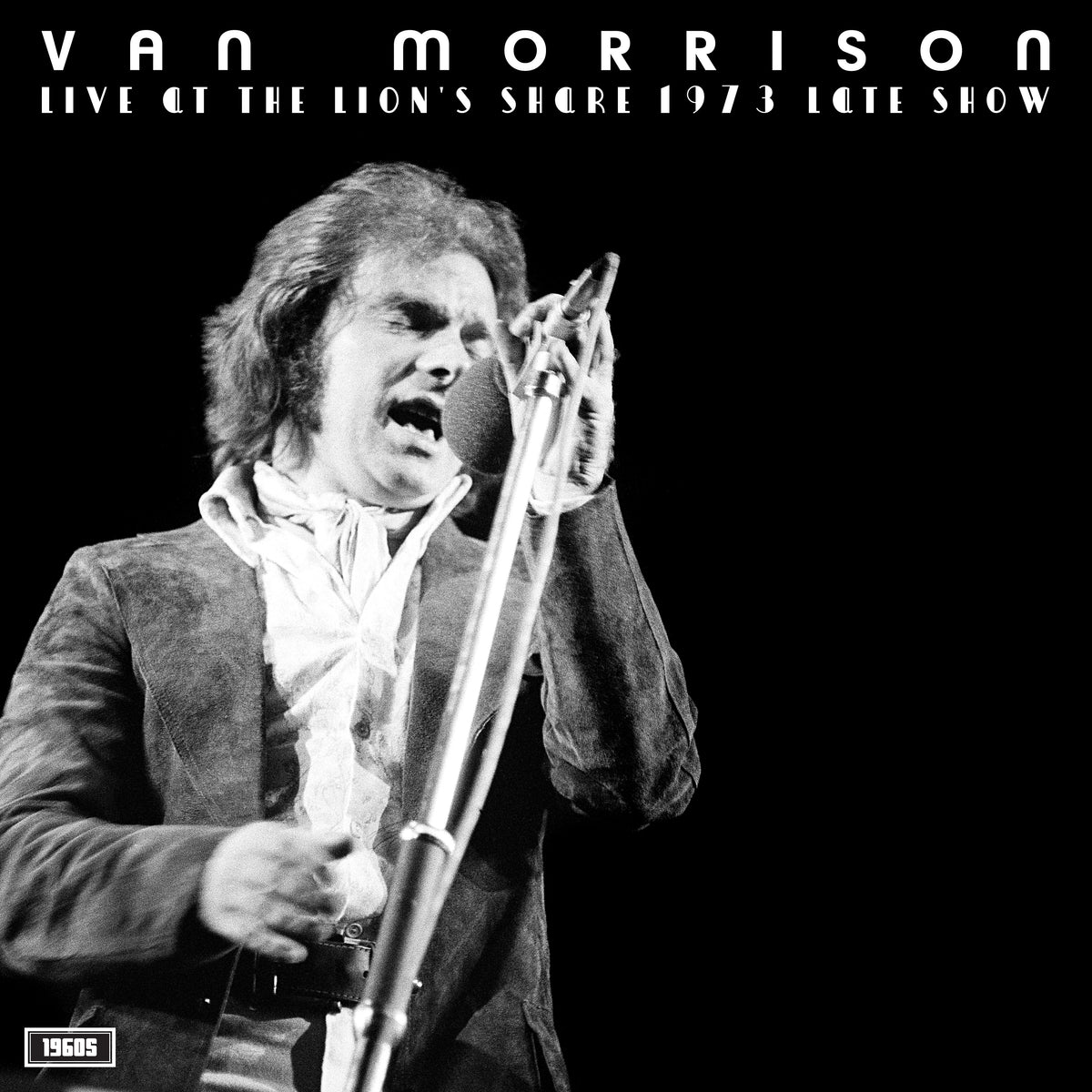Van Morrison 'Live At The Lion’s Share 1973 Late Show'