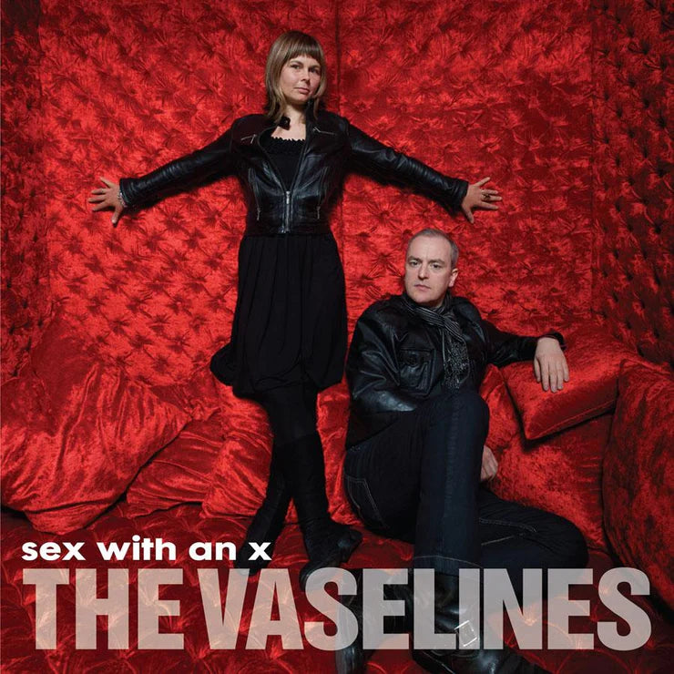 The Vaselines 'Sex With An X'