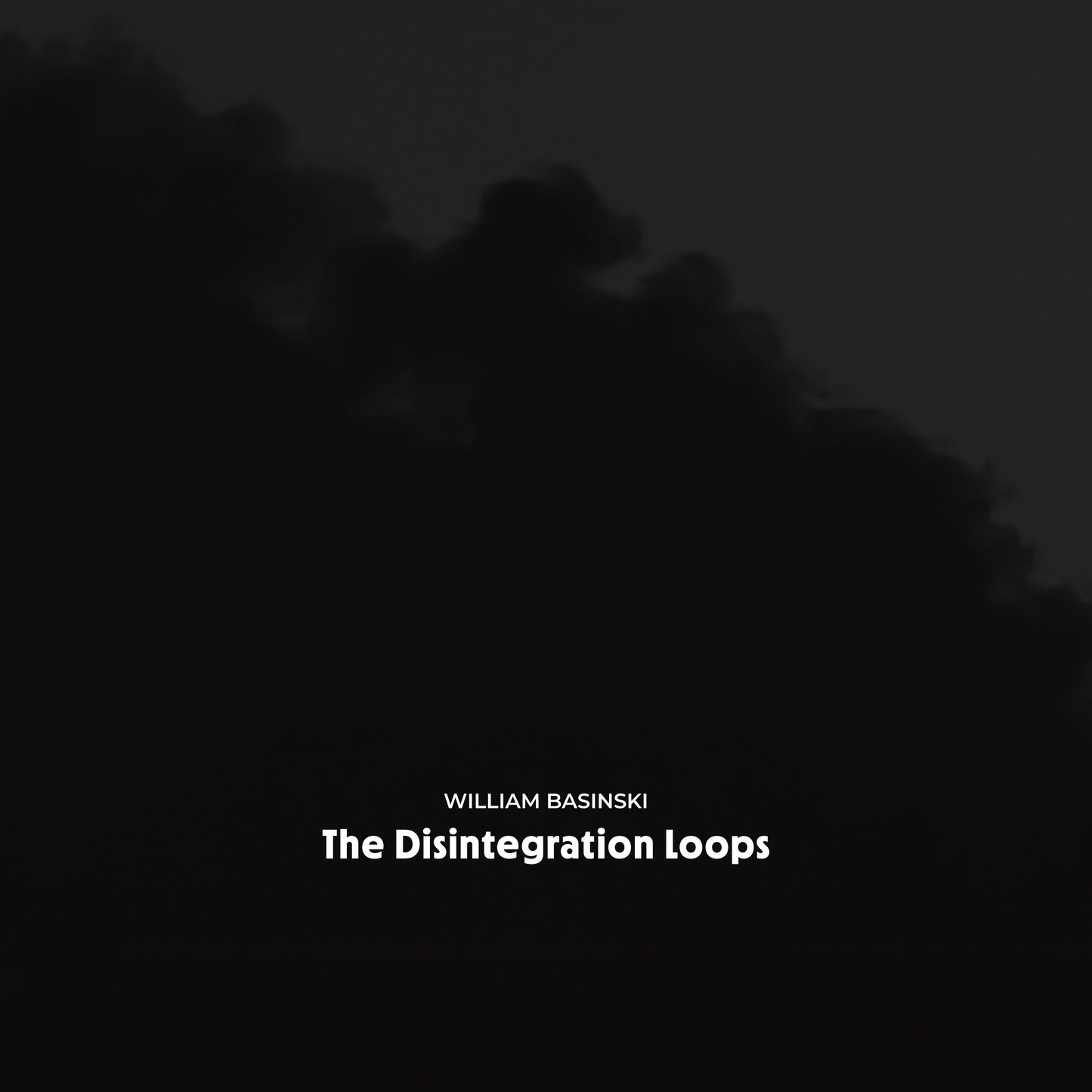 William Basinski 'The Disintegration Loops (Arcadia Archive Edition)' - Cargo Records UK