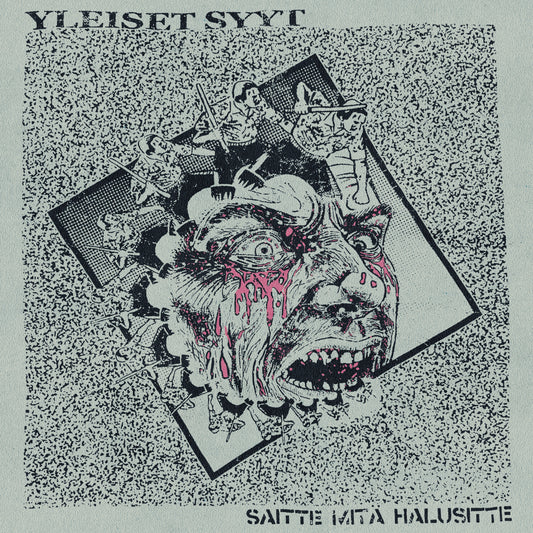 YLEISET SYYT 'Saitte Mitä Halusitte'