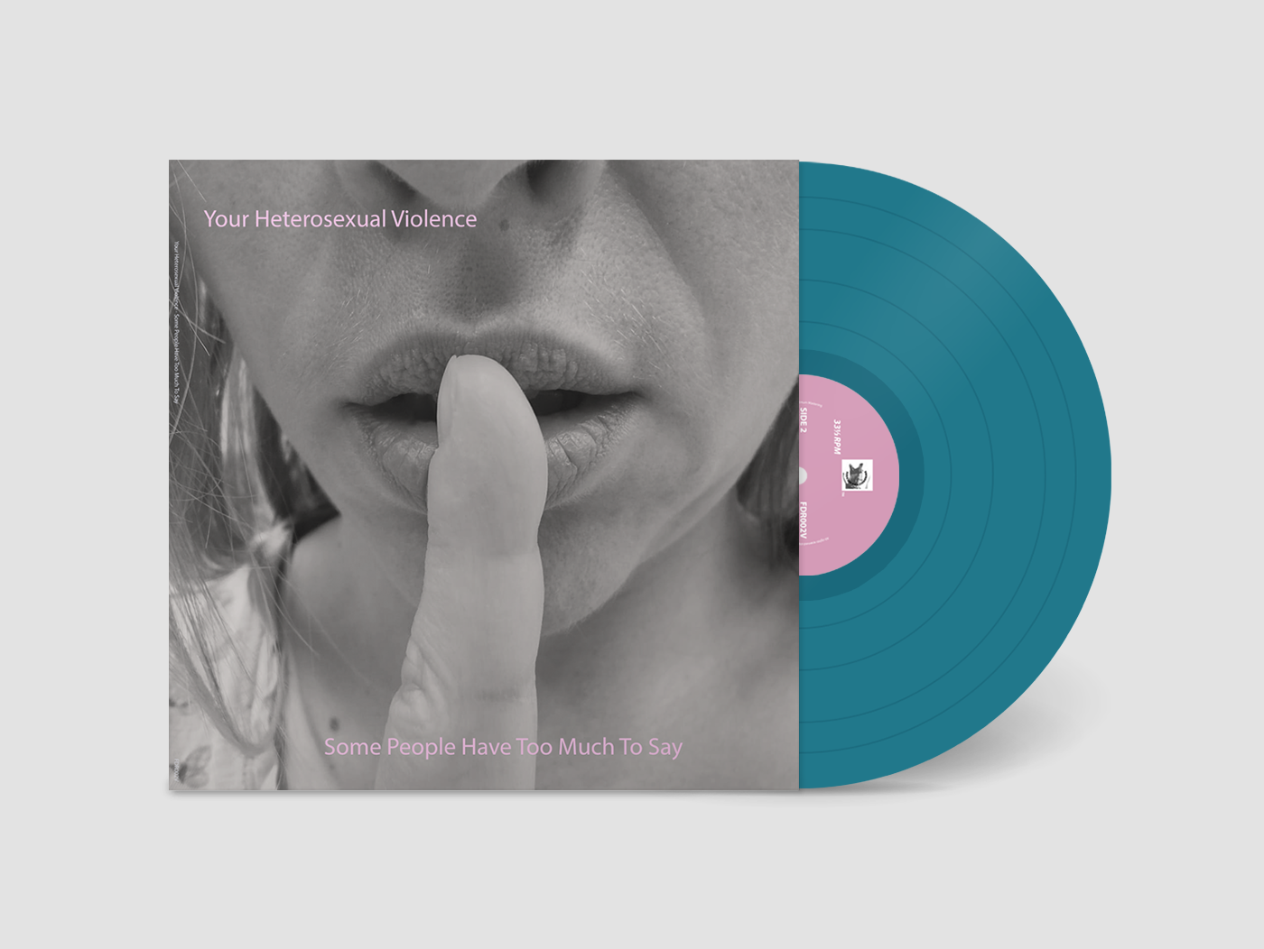 Your Heterosexual Violence 'Some People Have Too Much To Say'