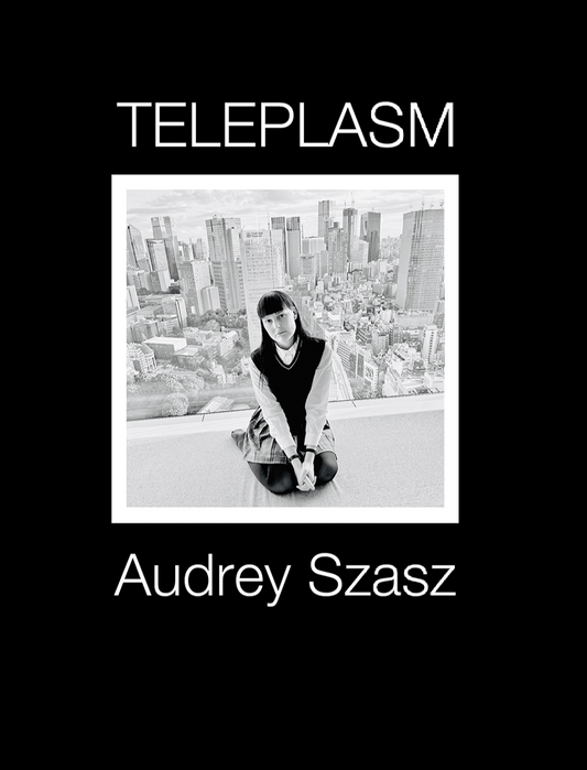 Audrey Szasz 'Teleplasm'