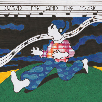 Claud 'Me and the Music'