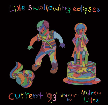 Current 93 'Like Swallowing Eclipses'