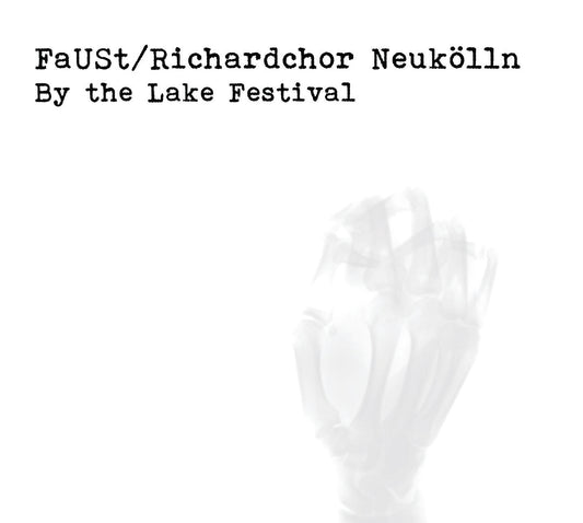 Faust (With Richardchor Neukolln) 'By The Lake Festival 2018'