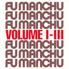Fu Manchu 'Fu30 Volume I-II'