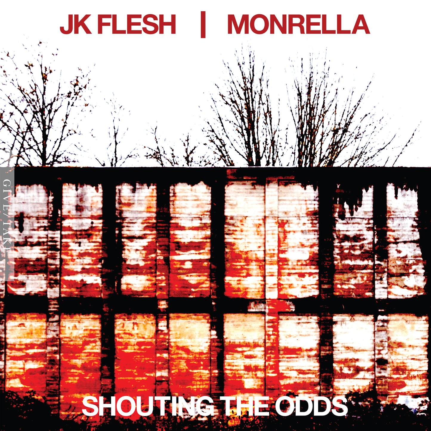 JK FLESH / MONRELLA 'Shouting The Odds'