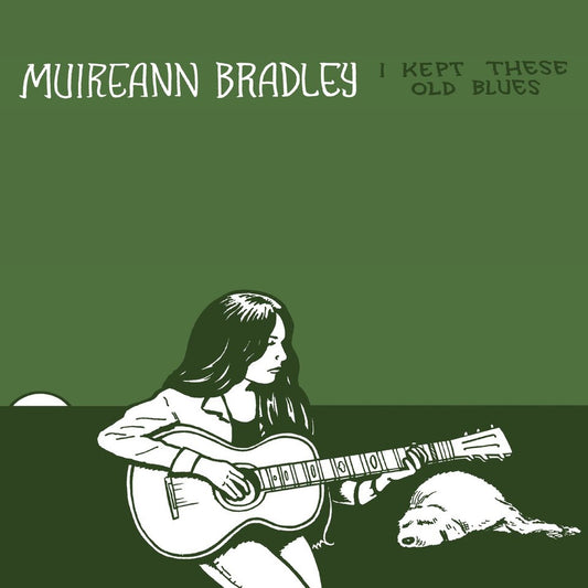 Muireann Bradley 'I Kept These Old Blues'