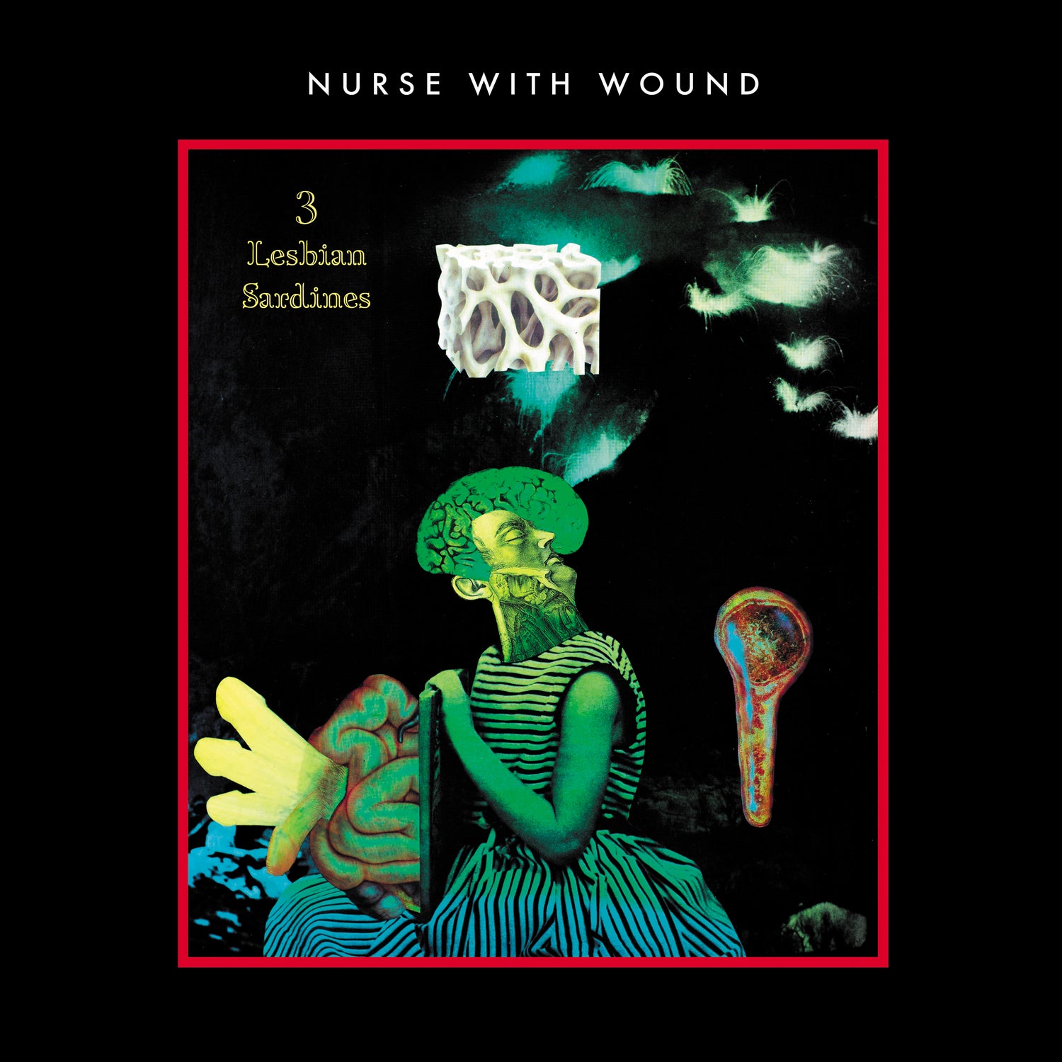 Nurse With Wound '3 Lesbian Sardines' - Cargo Records UK