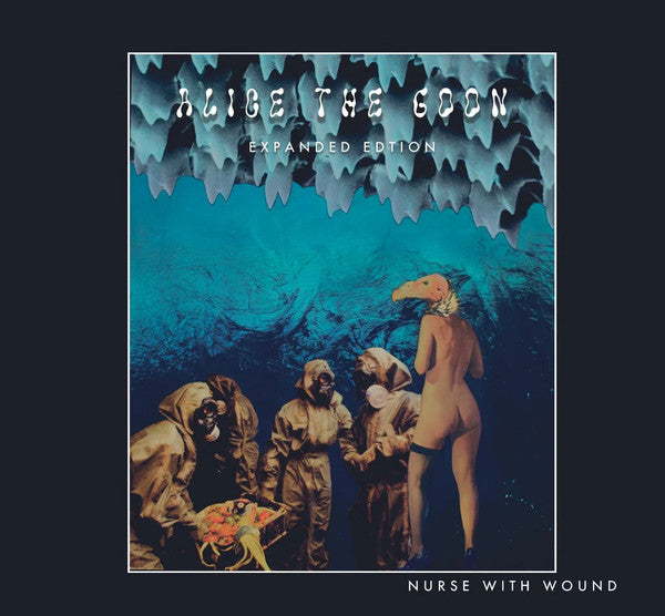 Nurse With Wound 'Alice The Goon'