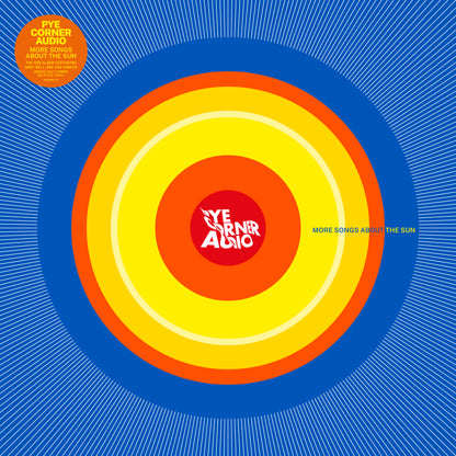 Pye Corner Audio 'More Songs About The Sun'