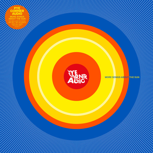 Pye Corner Audio 'More Songs About The Sun'